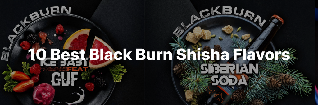 black burn hookah tobacco russia HookahLand | 200g 10 Best Black Burn Shisha