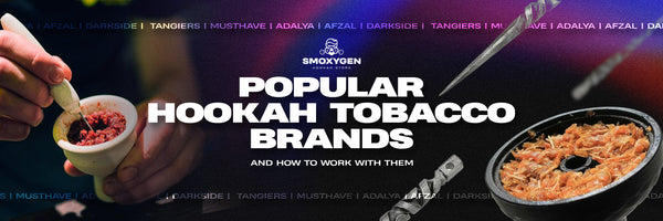 Popular hookah tobacco brands